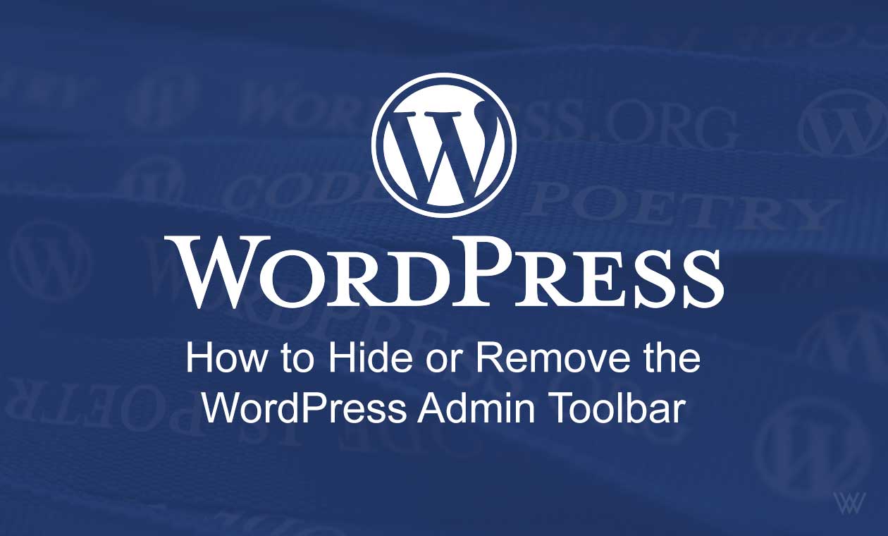 Hide or Remove the WordPress Admin Toolbar