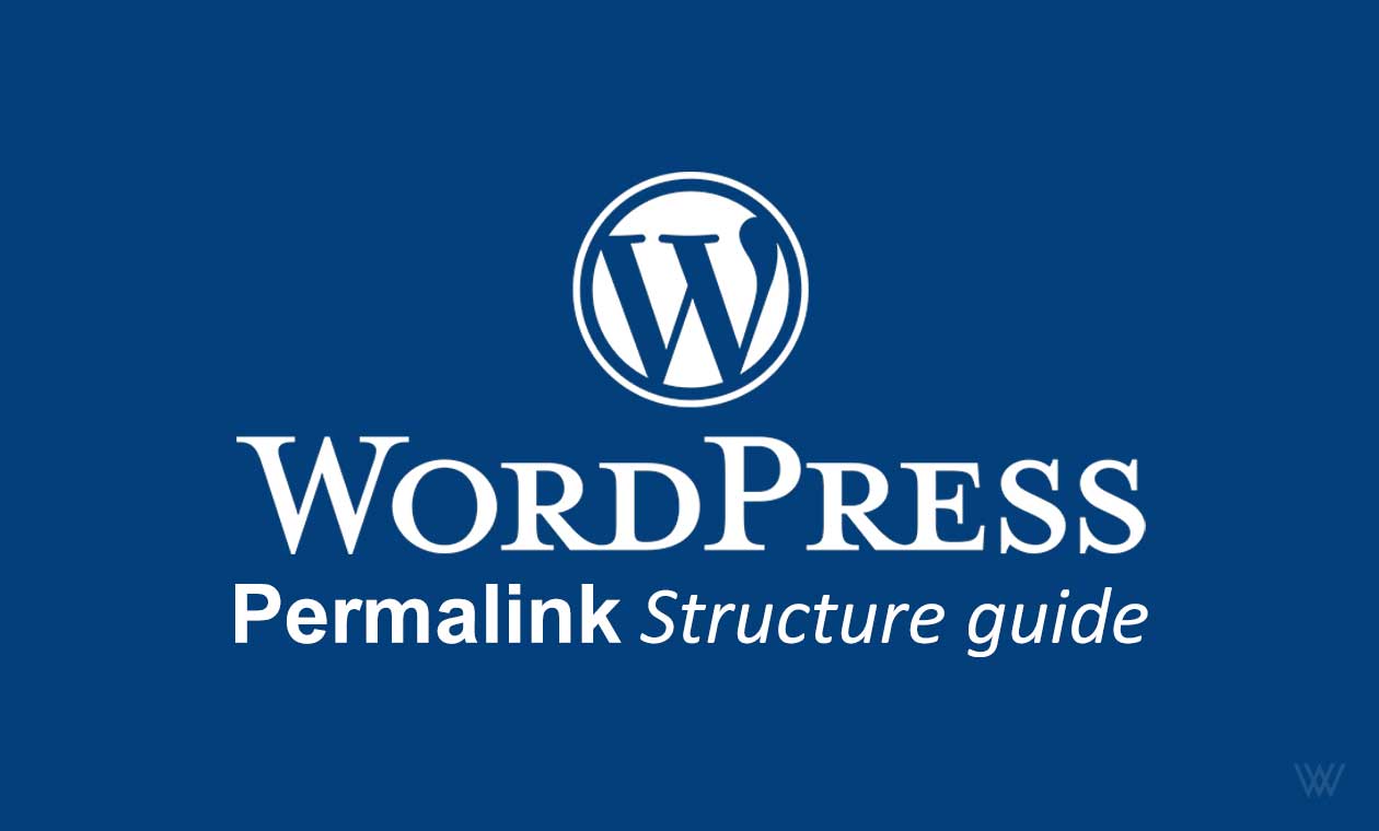 WordPress Permalink Structure Guide