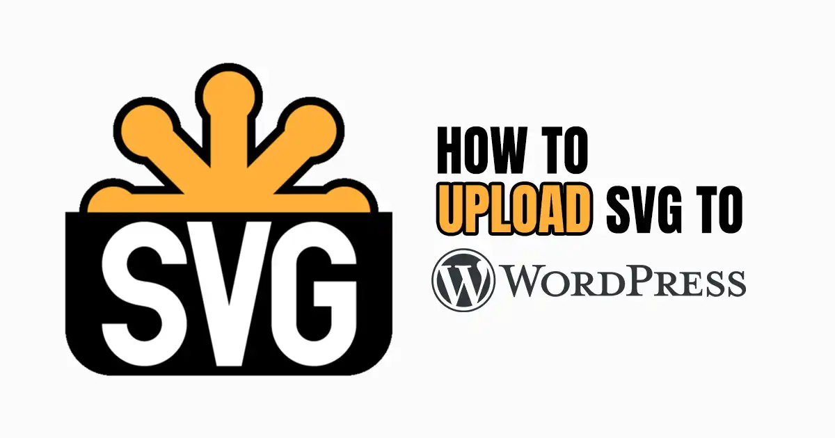 How to Upload SVG to WordPress