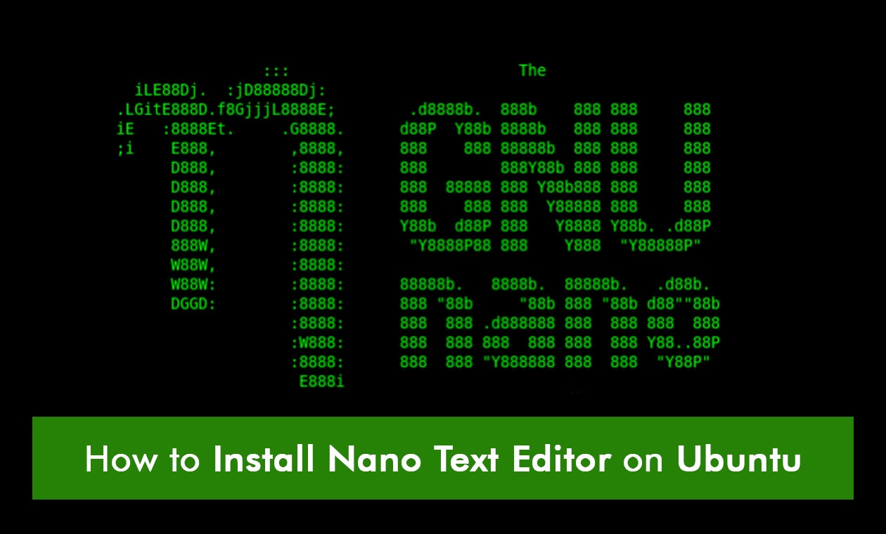 How to Install Nano Text Editor on Ubuntu