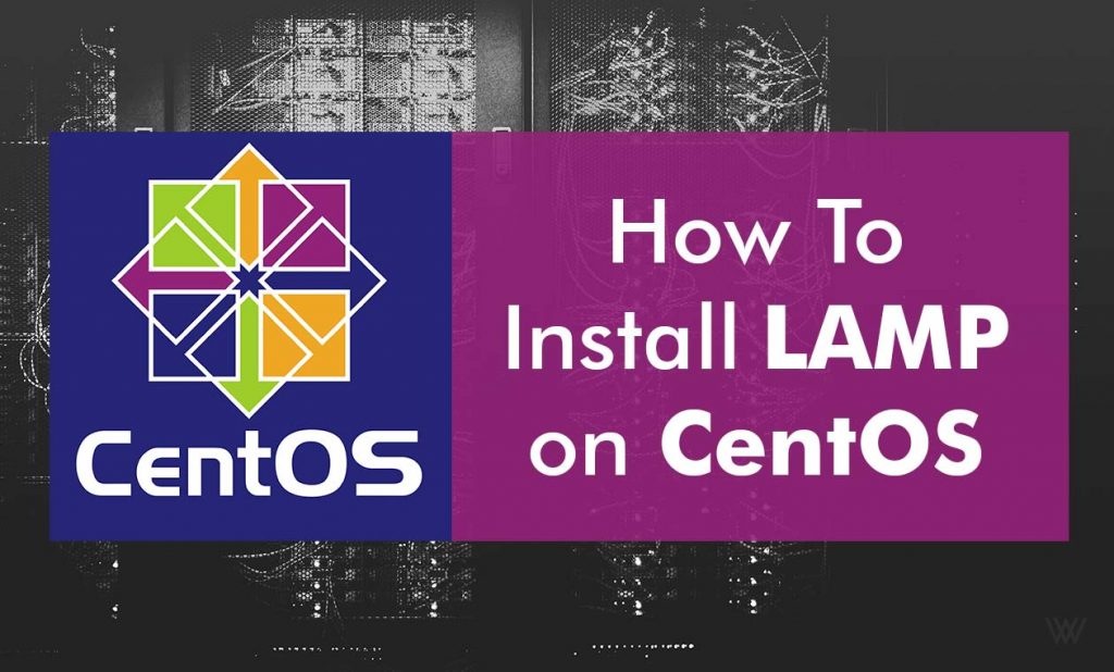 How To Install LAMP on CentOS 7
