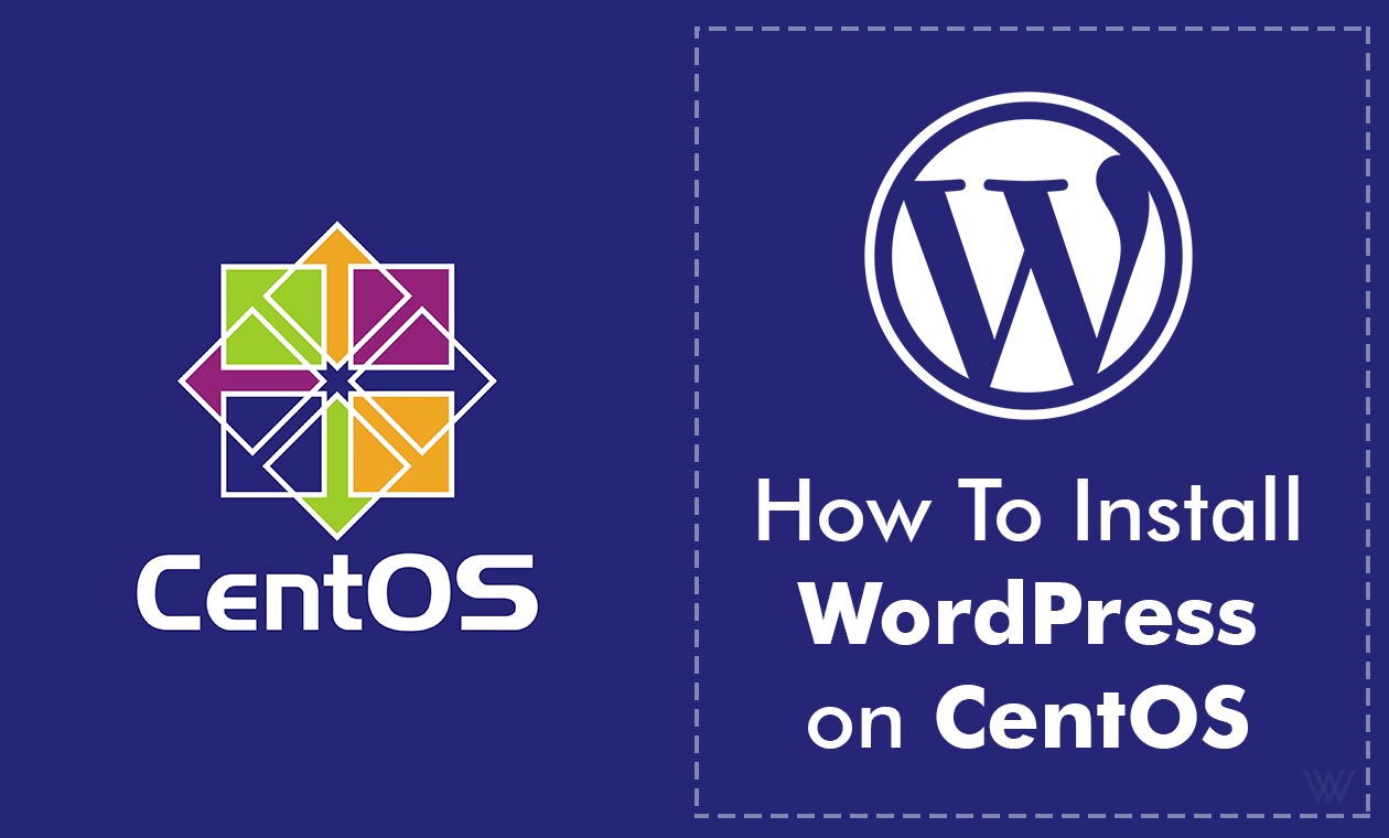 How To Install WordPress on CentOS 7