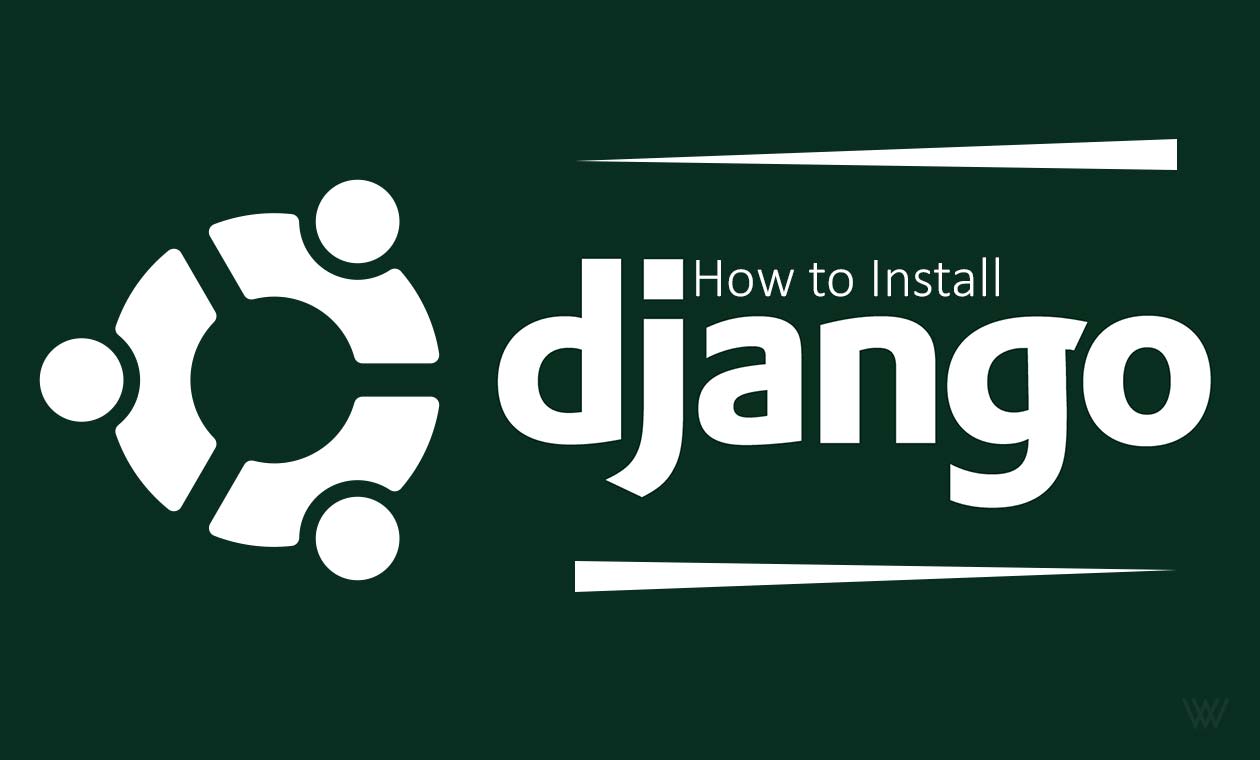 How to Install Django on Ubuntu