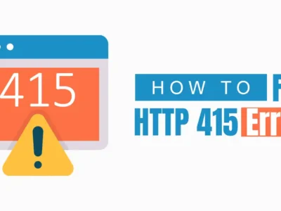 How to Fix the HTTP 415 Error