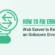 How to Fix Error 520 Web Server Is Returning an Unknown Error