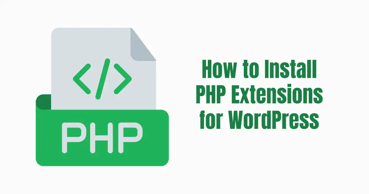 How to Install PHP Extensions for WordPress