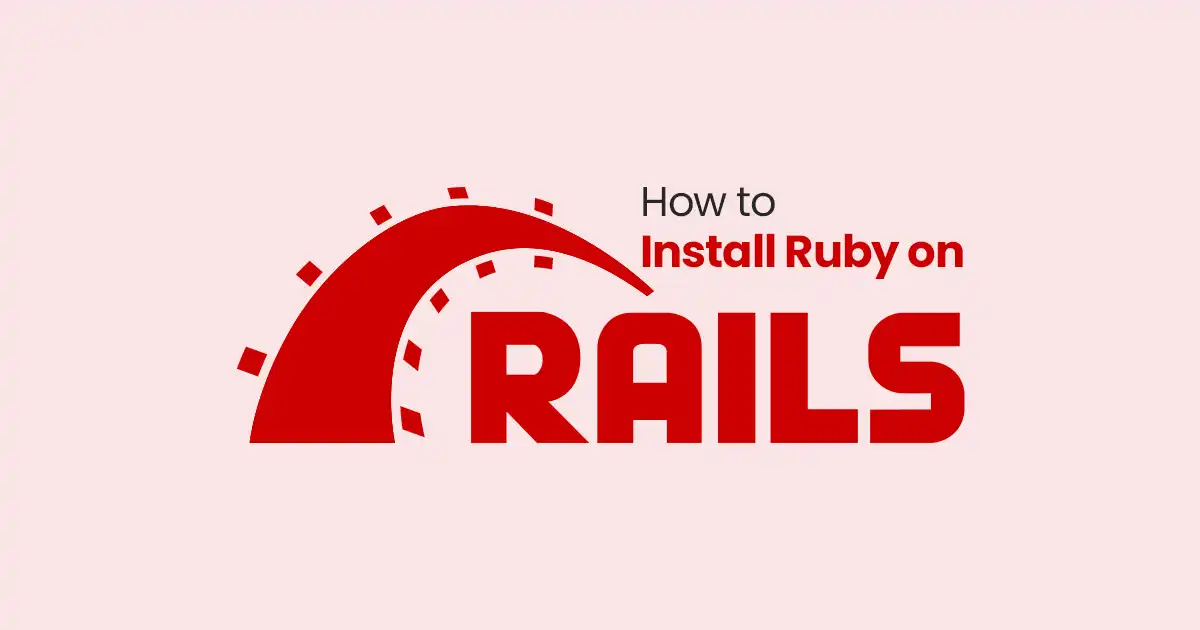 How to Install Ruby on Rails on Ubuntu