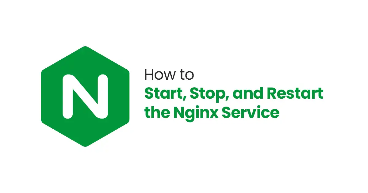 How to Start Stop and Restart the Nginx Service